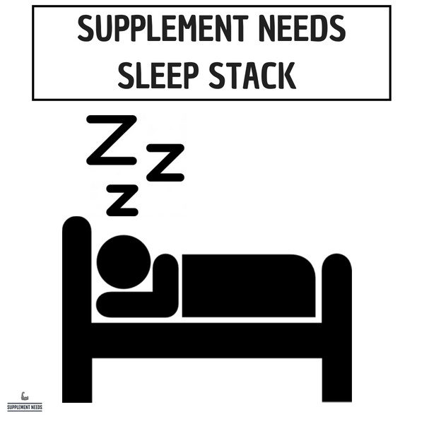 Supplement Needs Sleep Stack